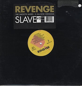 Revenge/Slave #2 - The Smooth Remixes (V-15640)